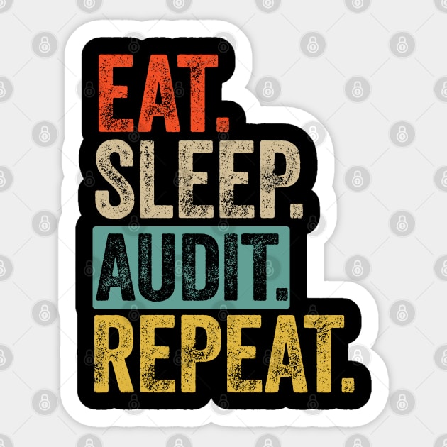 Eat sleep audit repeat retro vintage Sticker by Lyume